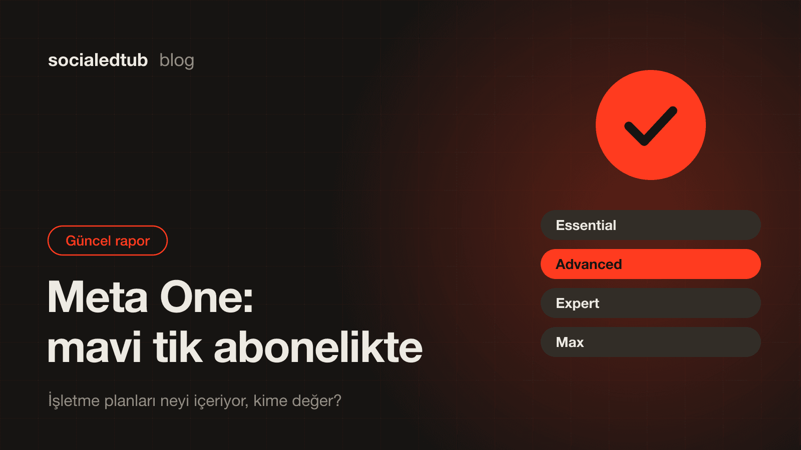 Instagram'da mavi tik nasıl alınır? Meta One işletme planları